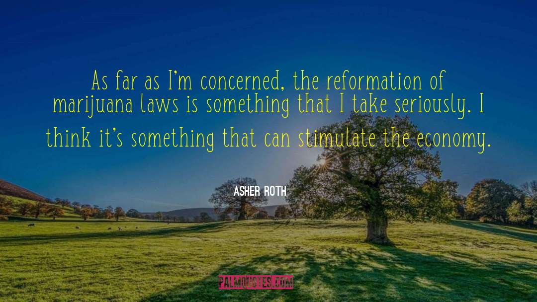 Asher Roth Quotes: As far as I'm concerned,