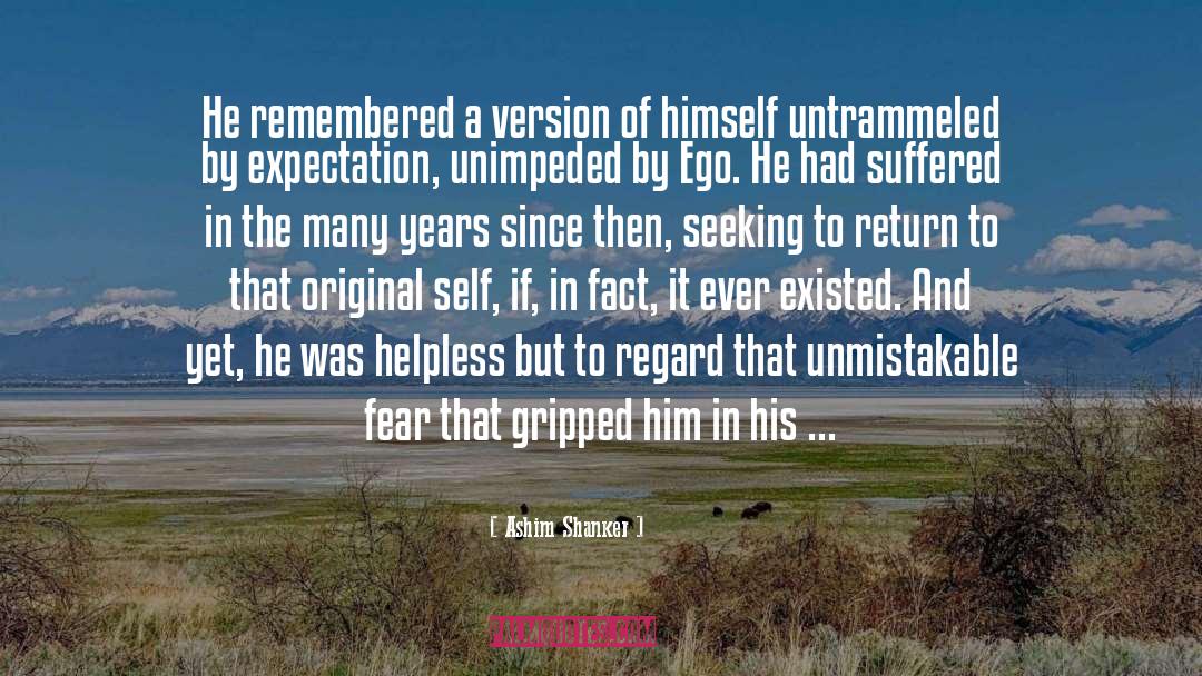 Ashim Shanker Quotes: He remembered a version of