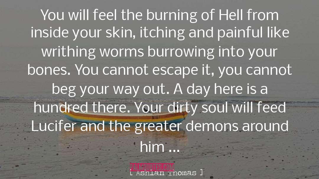 Ashlan Thomas Quotes: You will feel the burning