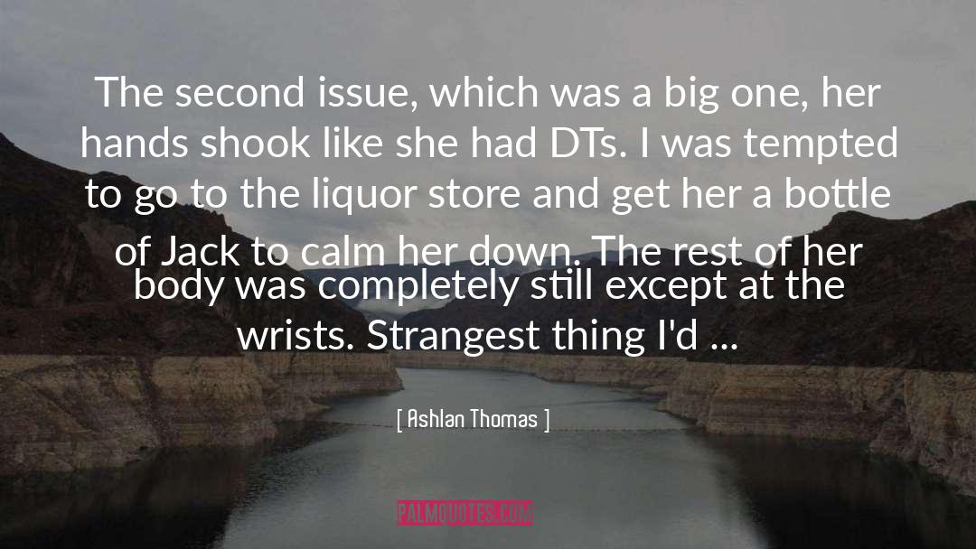 Ashlan Thomas Quotes: The second issue, which was
