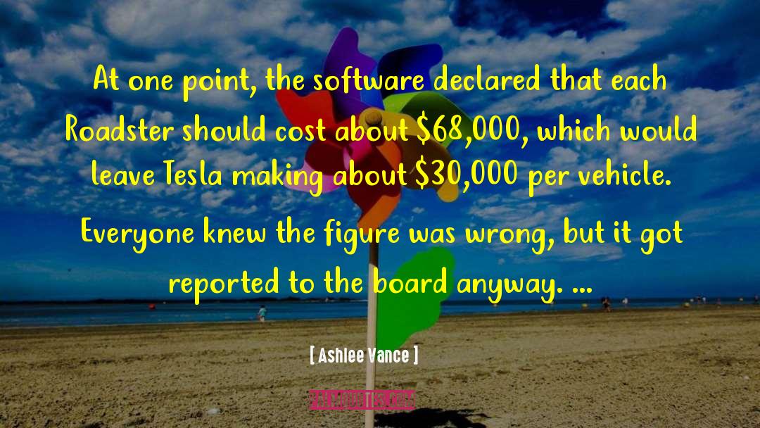 Ashlee Vance Quotes: At one point, the software