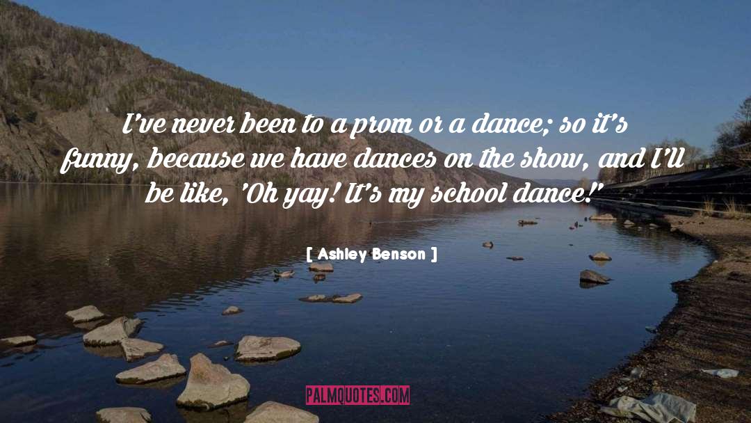 Ashley Benson Quotes: I've never been to a