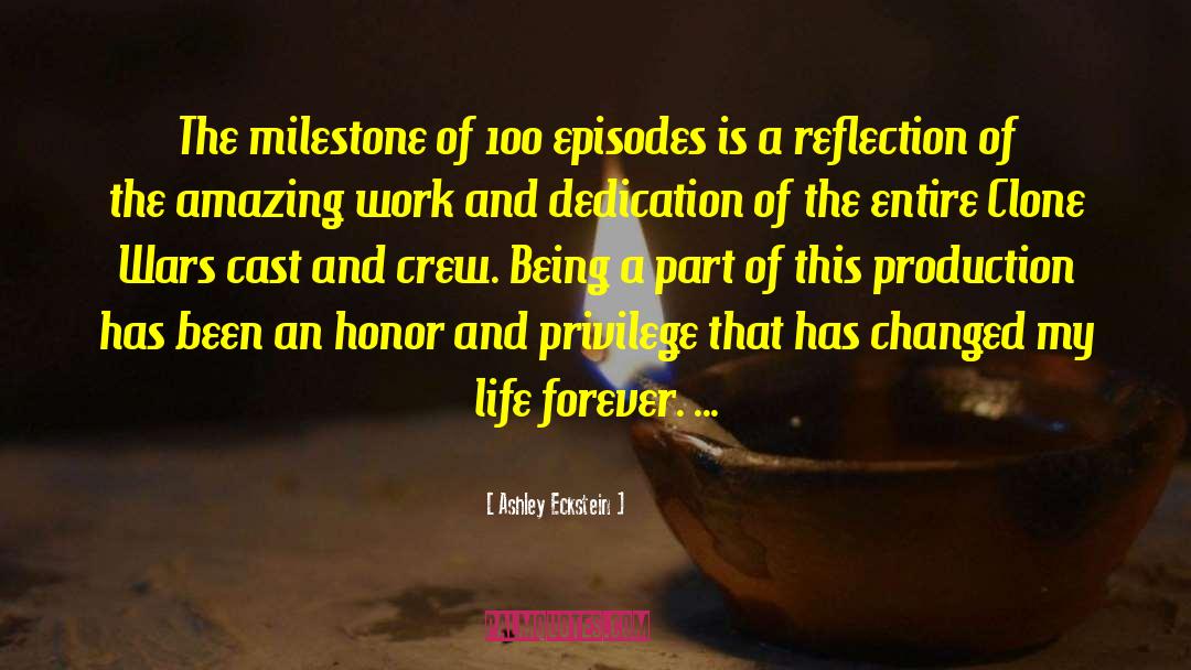 Ashley Eckstein Quotes: The milestone of 100 episodes