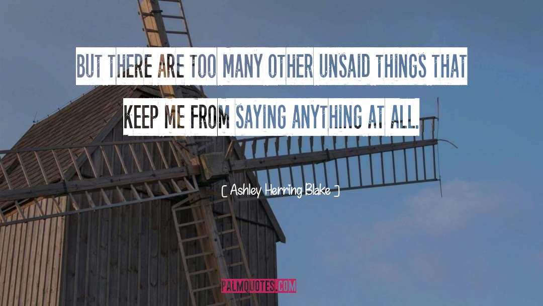 Ashley Herring Blake Quotes: But there are too many