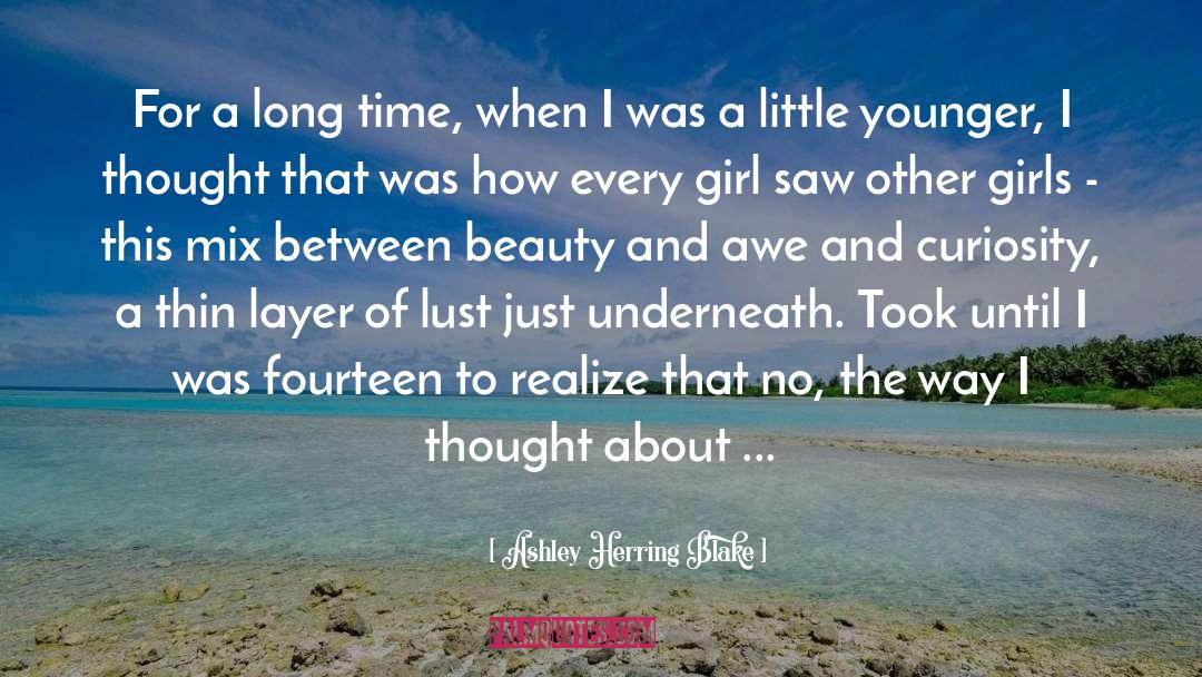Ashley Herring Blake Quotes: For a long time, when