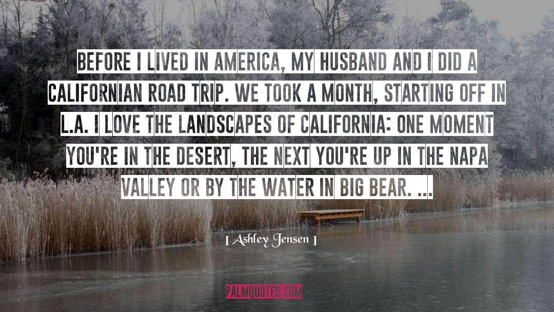 Ashley Jensen Quotes: Before I lived in America,