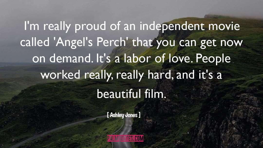 Ashley Jones Quotes: I'm really proud of an