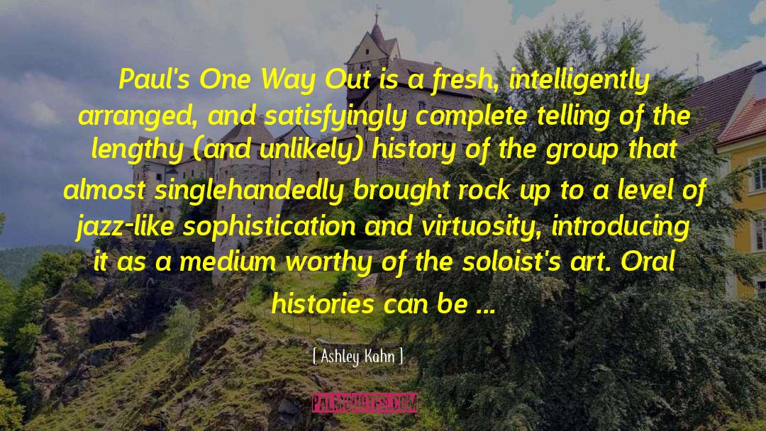 Ashley Kahn Quotes: Paul's One Way Out is