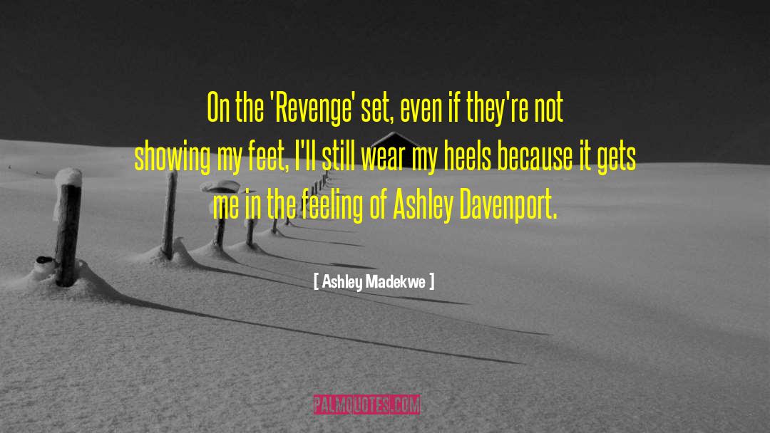 Ashley Madekwe Quotes: On the 'Revenge' set, even