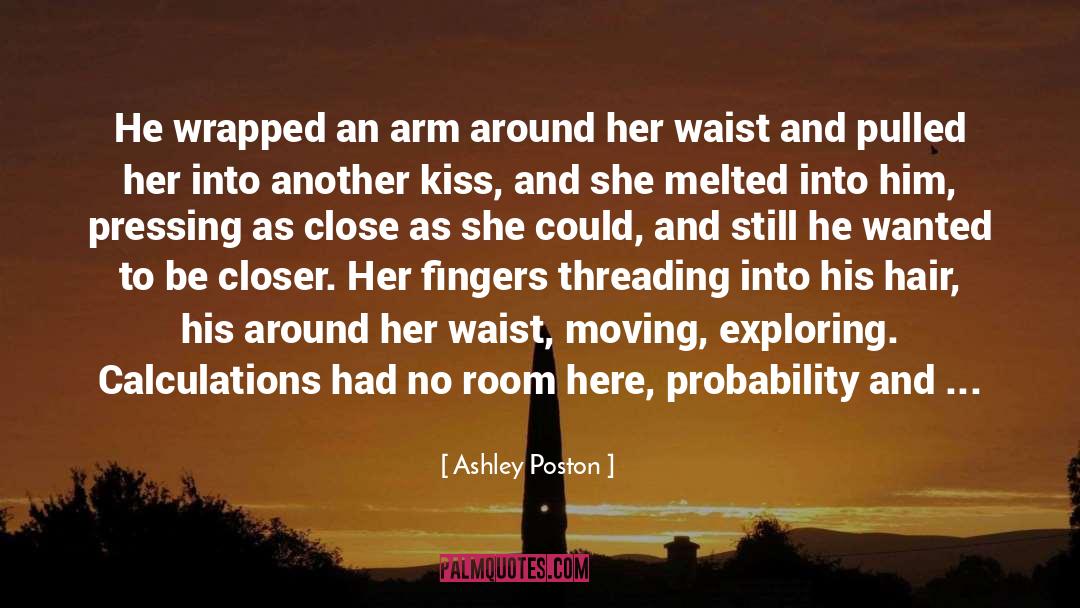 Ashley Poston Quotes: He wrapped an arm around