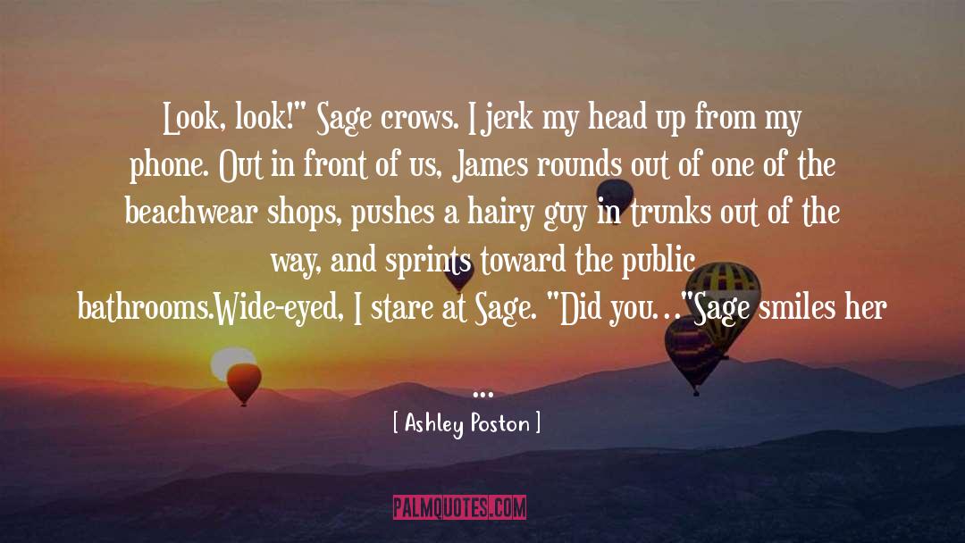 Ashley Poston Quotes: Look, look!