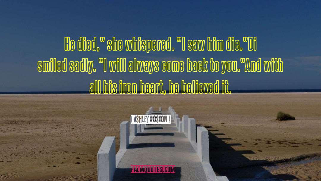 Ashley Poston Quotes: He died,