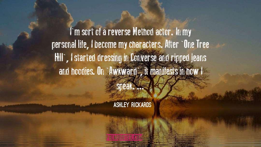 Ashley Rickards Quotes: I'm sort of a reverse