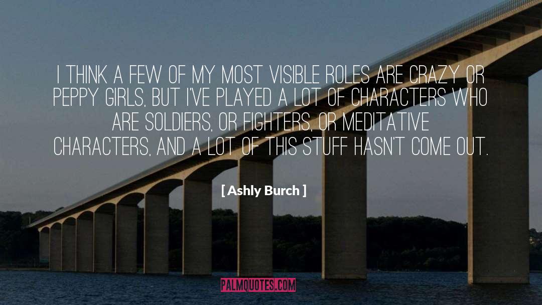 Ashly Burch Quotes: I think a few of
