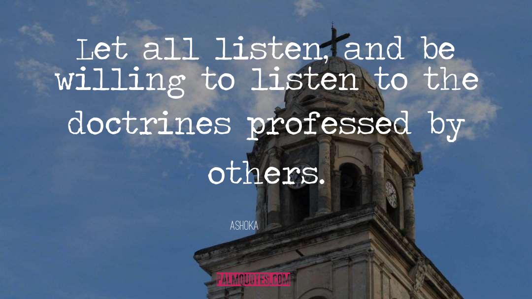 Ashoka Quotes: Let all listen, and be