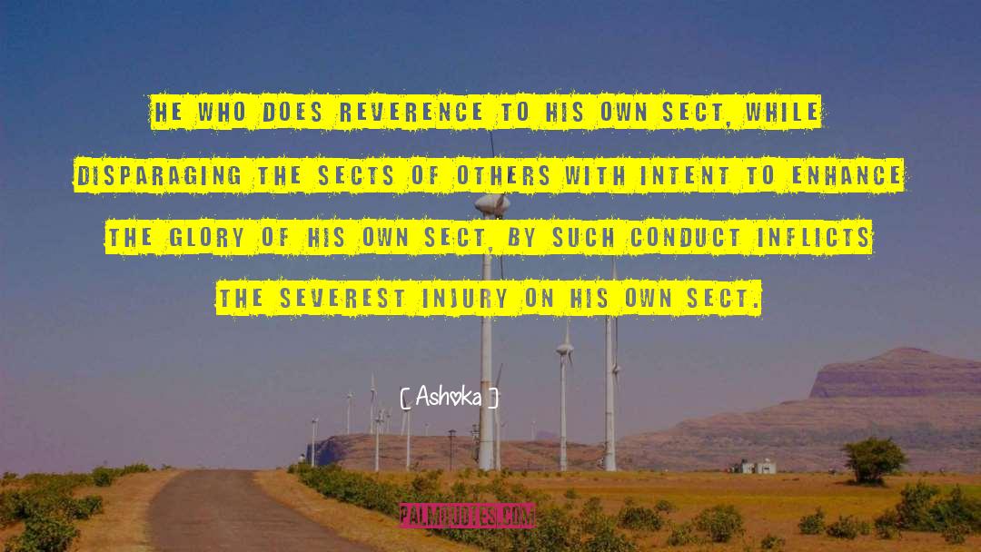 Ashoka Quotes: He who does reverence to