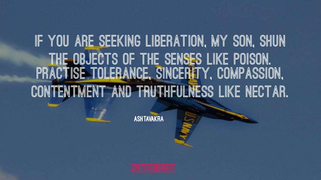 Ashtavakra Quotes: If you are seeking liberation,