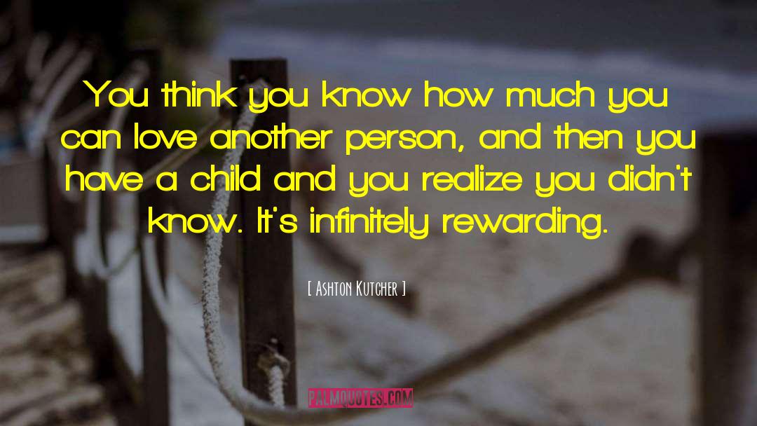 Ashton Kutcher Quotes: You think you know how