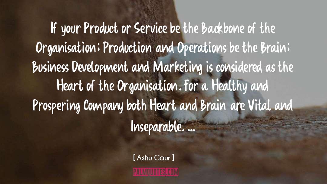 Ashu Gaur Quotes: If your Product or Service