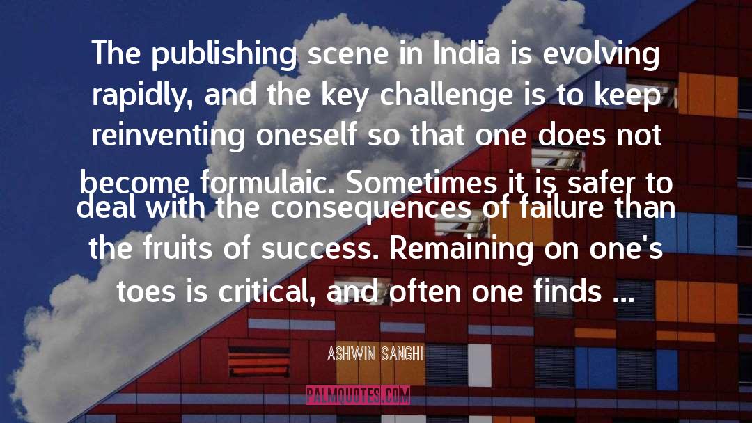 Ashwin Sanghi Quotes: The publishing scene in India