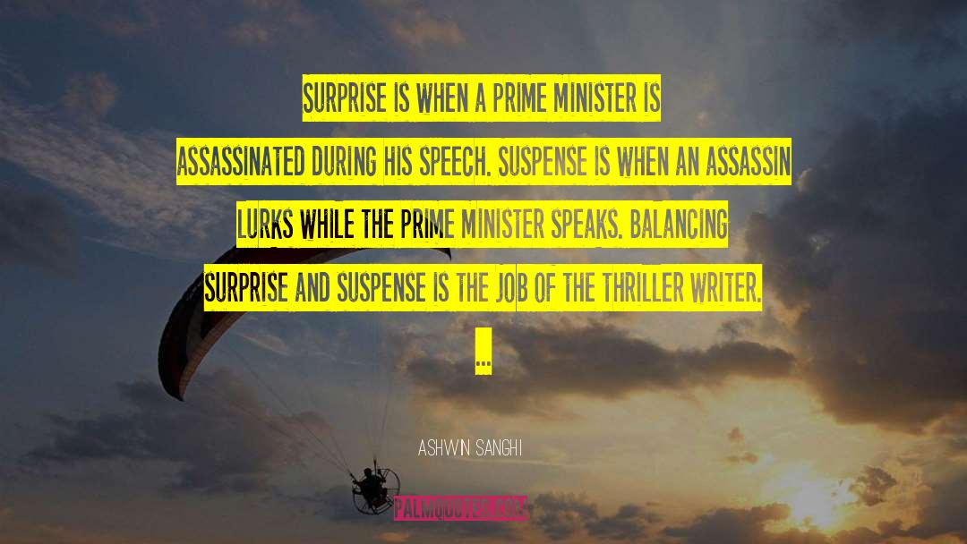 Ashwin Sanghi Quotes: Surprise is when a prime