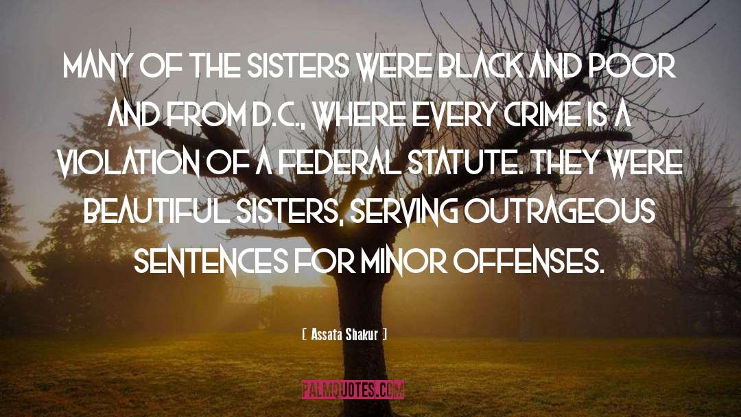 Assata Shakur Quotes: Many of the sisters were