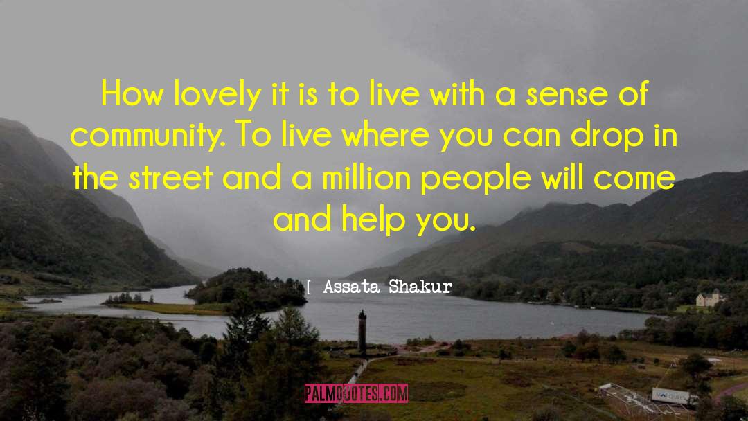 Assata Shakur Quotes: How lovely it is to