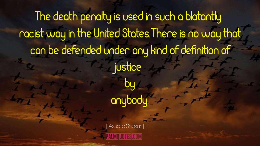 Assata Shakur Quotes: The death penalty is used