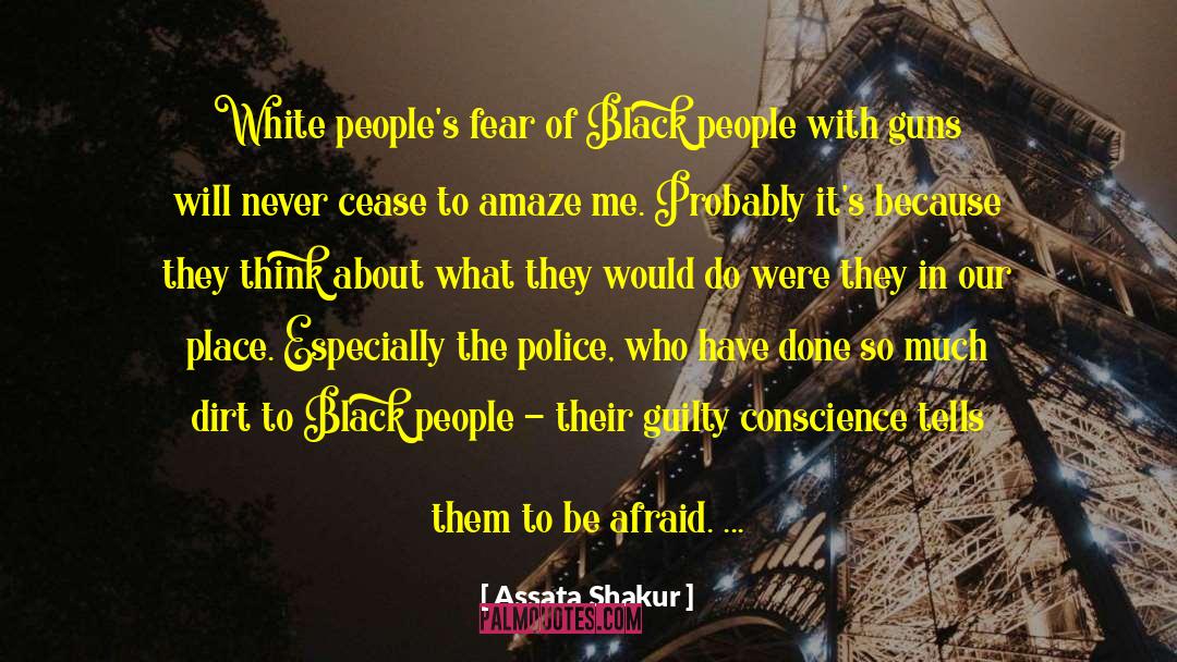 Assata Shakur Quotes: White people's fear of Black