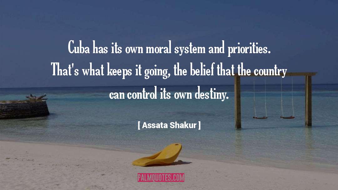 Assata Shakur Quotes: Cuba has its own moral