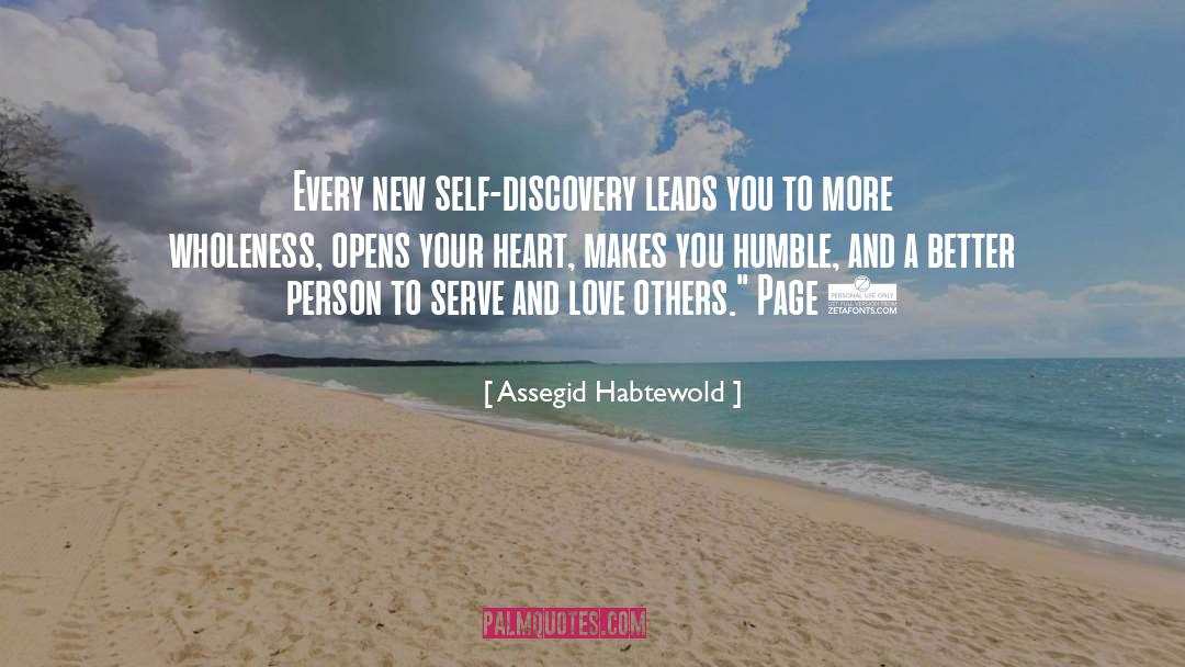 Assegid Habtewold Quotes: Every new self-discovery leads you