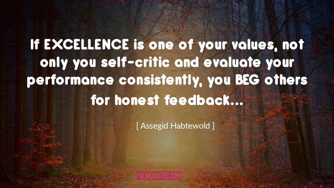 Assegid Habtewold Quotes: If EXCELLENCE is one of