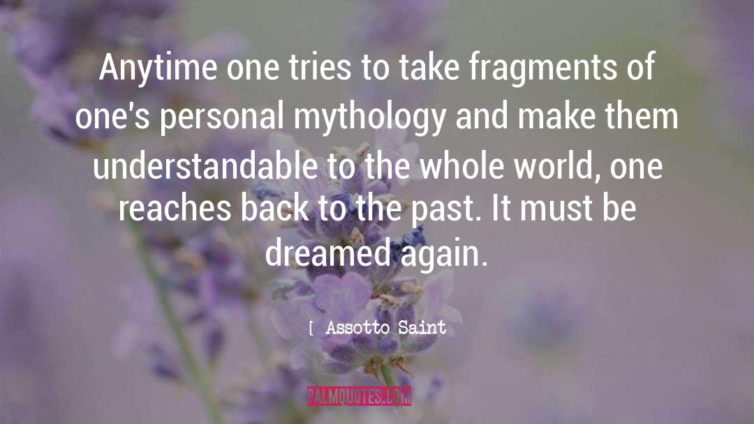 Assotto Saint Quotes: Anytime one tries to take