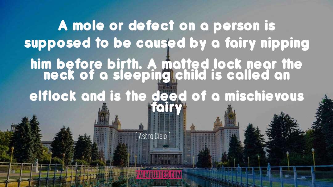Astra Cielo Quotes: A mole or defect on