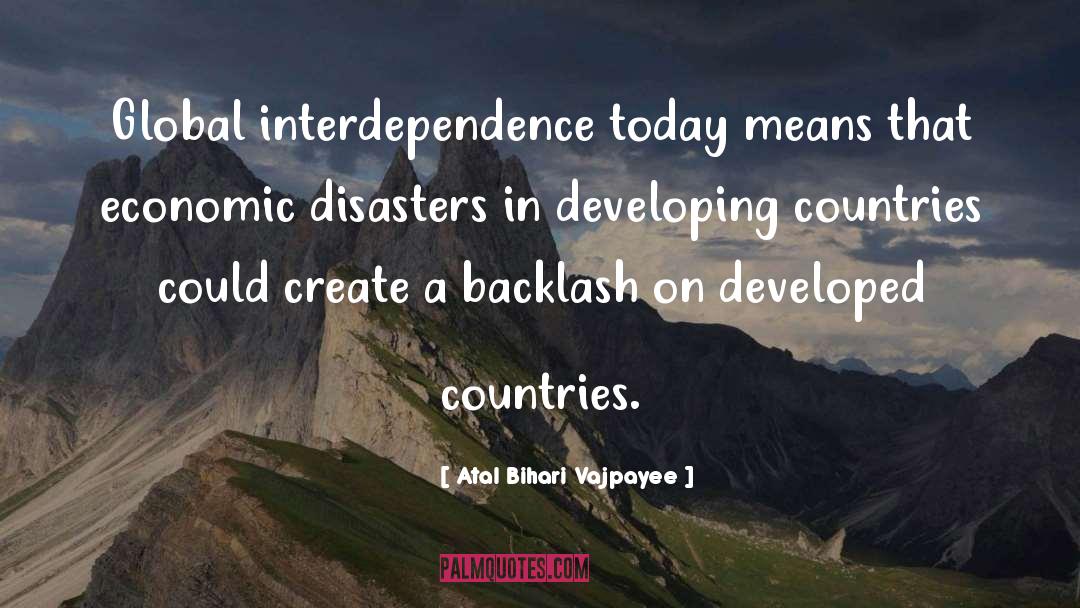 Atal Bihari Vajpayee Quotes: Global interdependence today means that