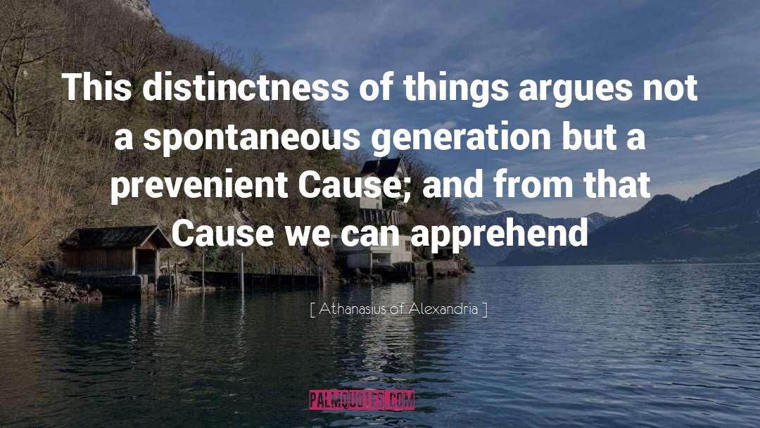 Athanasius Of Alexandria Quotes: This distinctness of things argues