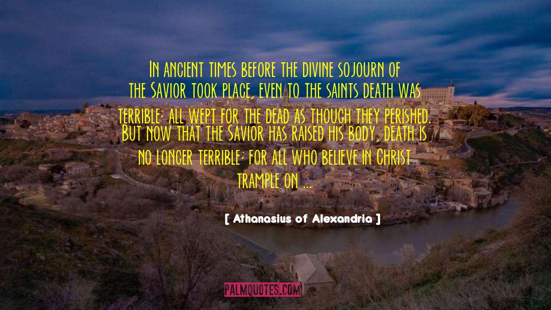 Athanasius Of Alexandria Quotes: In ancient times before the