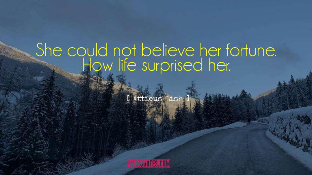 Atticus Lish Quotes: She could not believe her