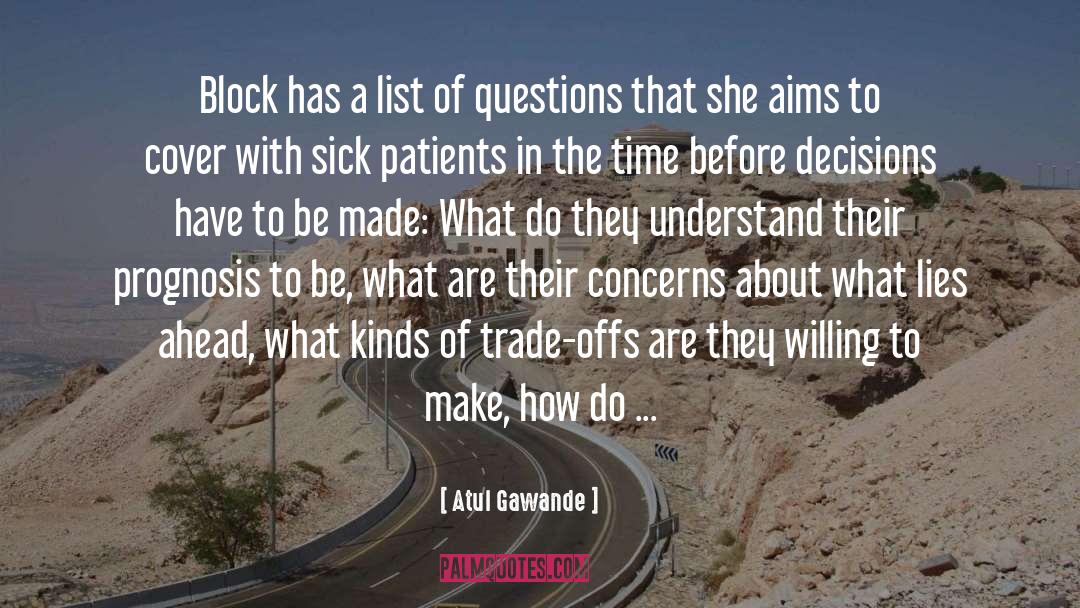 Atul Gawande Quotes: Block has a list of