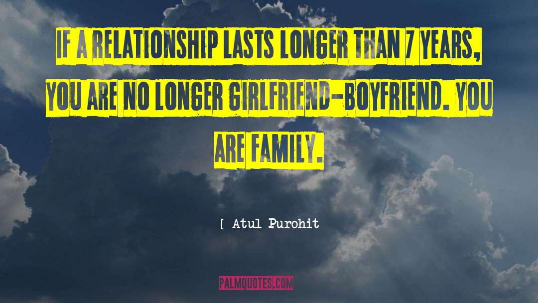 Atul Purohit Quotes: If a relationship lasts longer