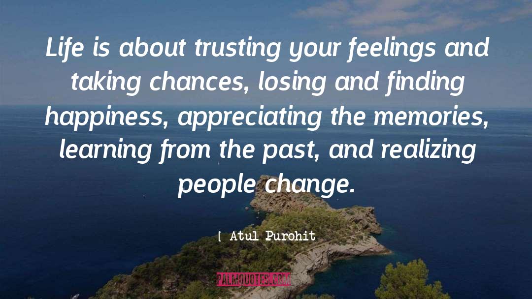 Atul Purohit Quotes: Life is about trusting your