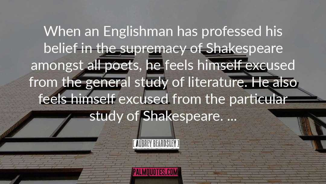Aubrey Beardsley Quotes: When an Englishman has professed