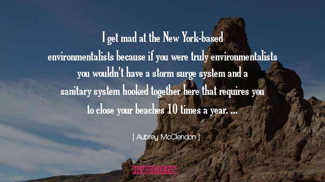 Aubrey McClendon Quotes: I get mad at the