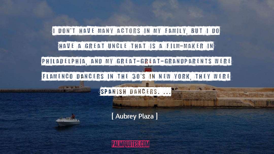 Aubrey Plaza Quotes: I don't have many actors