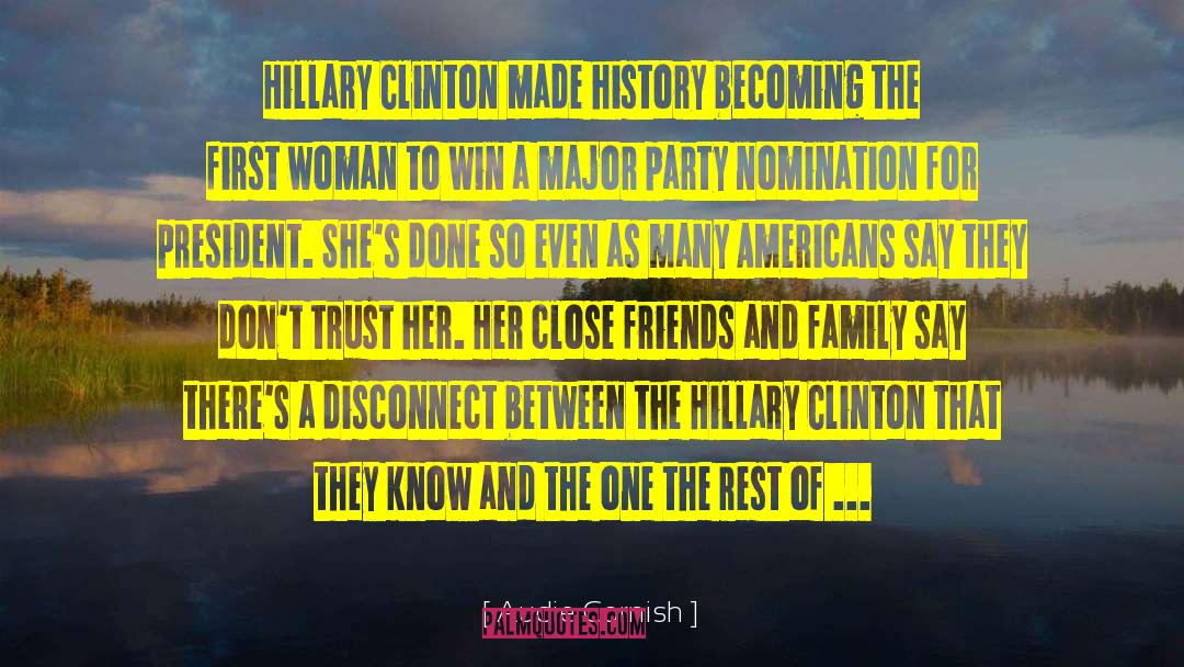 Audie Cornish Quotes: Hillary Clinton made history becoming