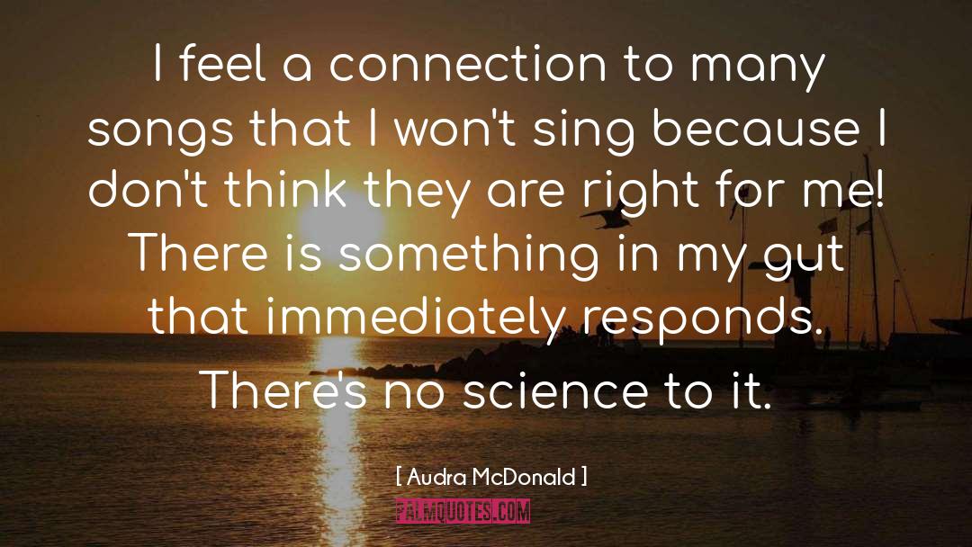 Audra McDonald Quotes: I feel a connection to