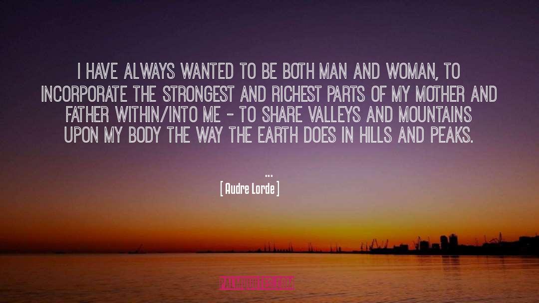 Audre Lorde Quotes: I have always wanted to
