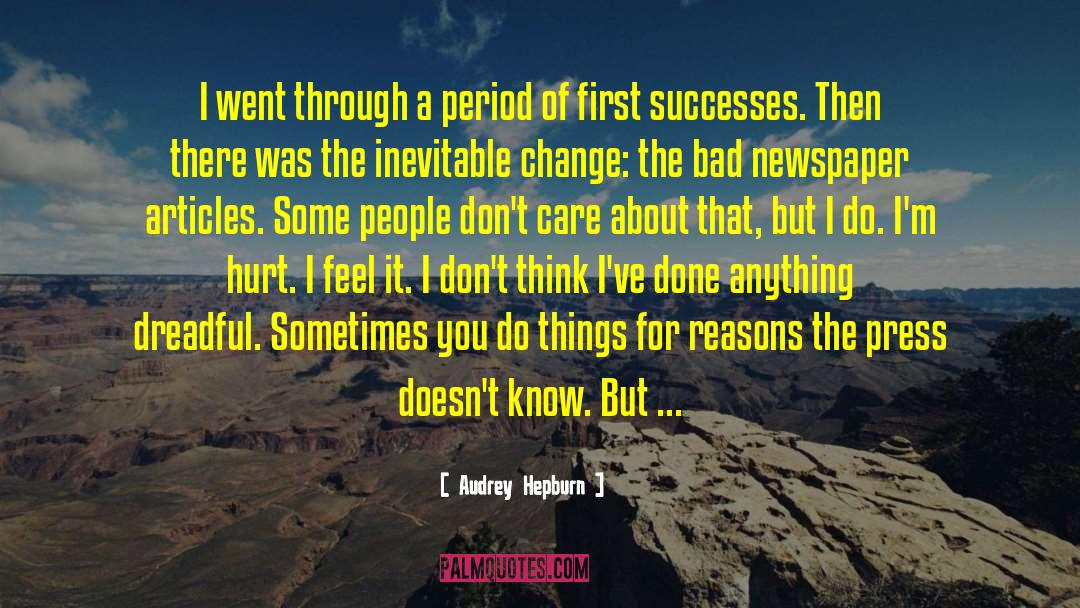 Audrey Hepburn Quotes: I went through a period