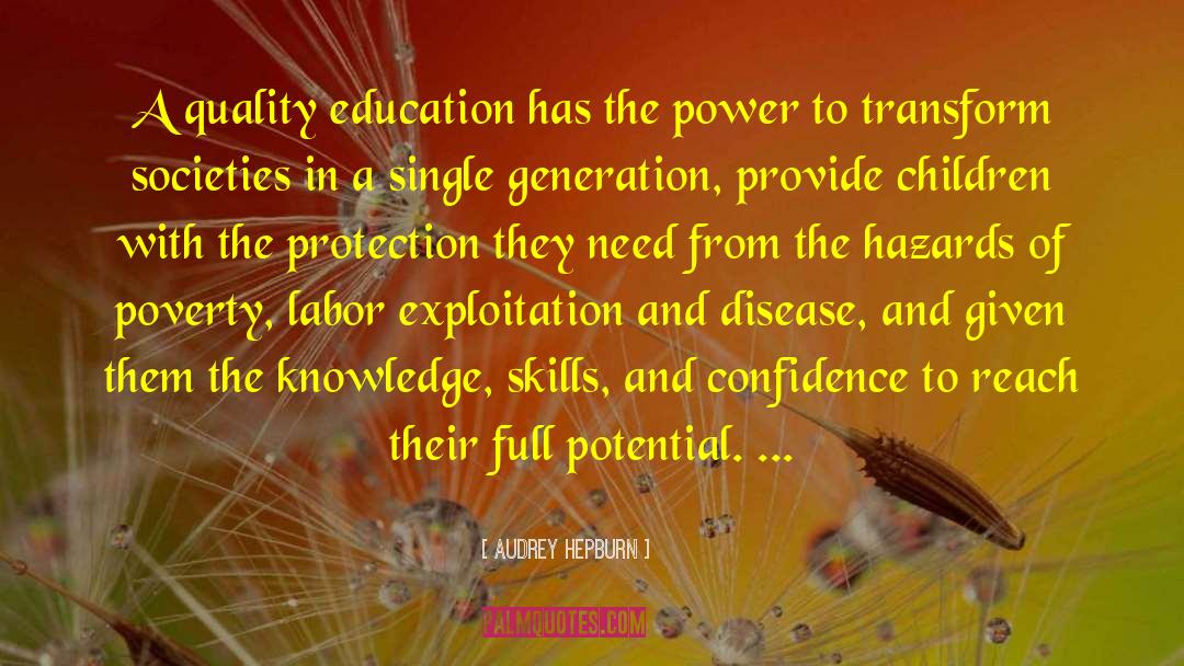 Audrey Hepburn Quotes: A quality education has the