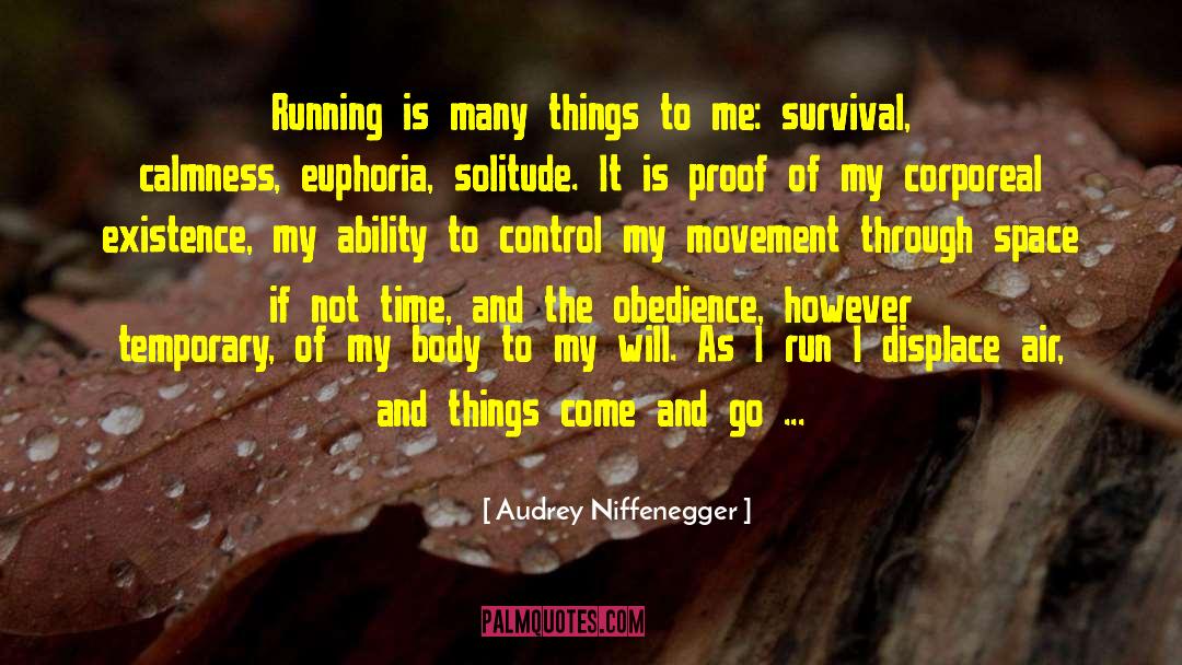 Audrey Niffenegger Quotes: Running is many things to